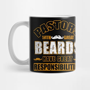 Pastors With Great Beards Have Great Responsibilities Mug